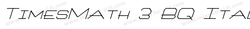 TimesMath 3 BQ Itali字体转换